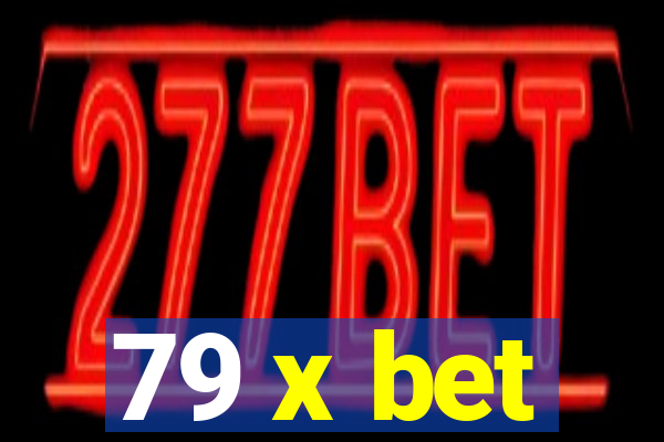 79 x bet